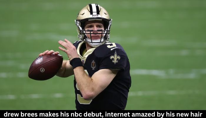 drew brees makes his nbc debut, internet amazed by his new hair